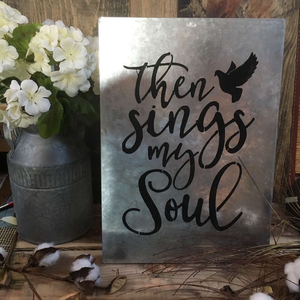 Then sings my soul metal sign